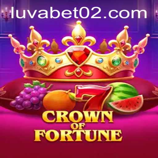 Crown of Fortune and Luva.bet: A Comprehensive Exploration
